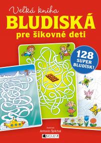 Veľká kniha – bludiská pre šikovné deti