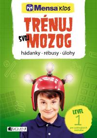 Mensa KIDS – Trénuj svoj mozog 1