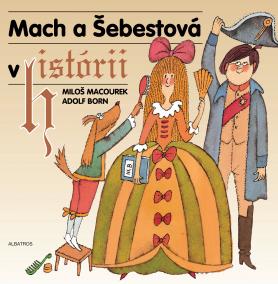 Mach a Šebestová v histórii