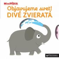 MiniPÉDIA – Objavujeme svet! Divé zvieratá