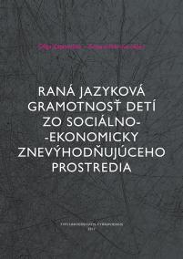 Raná jazyková gramotnosť detí zo sociálno-ekonomicky znevýhodňujúceho prostredia