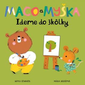 Maco a myška: Ideme do škôlky