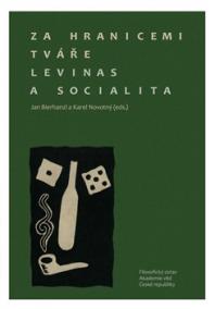 Za hranicemi tváře. Levinas a socialita