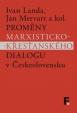 Proměny marxisticko-křesťanského dialogu v Československu