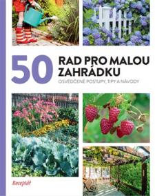 50 rad pro malou zahrádku