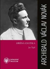 Archibald Václav Novák – Hříšná exotika