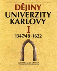 Dějiny Univerzity Karlovy  I. 1347/48-1990