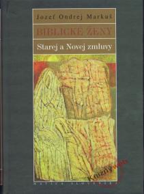 Biblické ženy Starej a Novej zmluvy