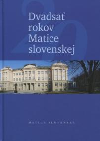 Dvadsať rokov Matice slovenskej