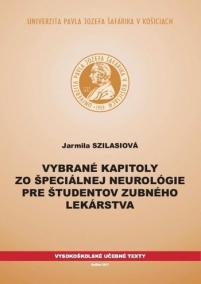 Vybrané kapitoly zo špeciálnej neurológie pre študentov zubného lekárstva