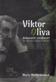 Viktor Oliva - dekoratér všednosti