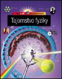 Tajomstvá fyziky - Encyklopédia školáka