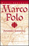 Marco Polo 1 - Benátska karavána