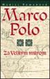 Marco Polo 2 - Za veľkým múrom