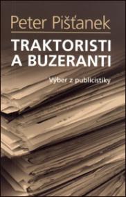 Traktoristi a buzeranti - Výber z publicistiky