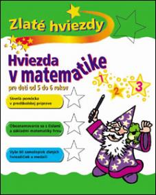 Hviezda v matematike 5-6 rokov - Pre deti od 5 do 6 rokov