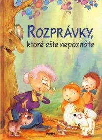 Rozprávky, ktoré ešte nepoznáte