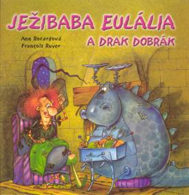 Ježibaba Eulália a drak Dobrák