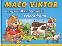 Maco Viktor na potulkách medzi zvieratka