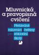 Mluvnická a pravopisná cvičení k Přehledné mluvnici češtiny