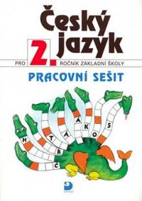 Český jazyk pro 2. ročník ZŠ - Pracovní sešit