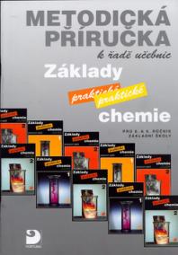 Metodická příručka k řadě učebnic Základy praktické chemie