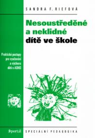 Nesoustředěné a neklidné dítě ve škole