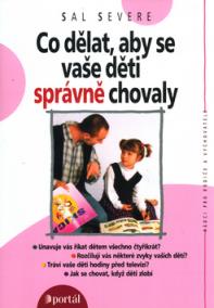 Co dělat, aby se vaše děti správně chovaly