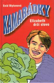 Kamarádky 4. Elizabeth drží slovo