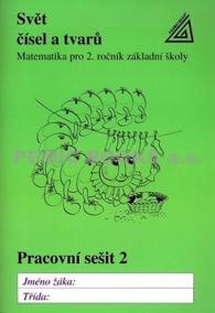 Svět čísel a tvarů Matematika pro 2.roč. ZŠ PS 2