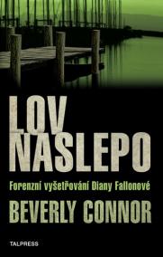 Lov naslepo - Forenzní vyšetřování Diany Fallonové