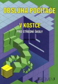 Obsluha počítače v kostce pro střední školy