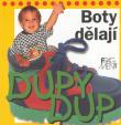 Boty dělají DUPY DUP