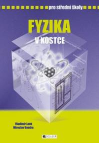 Fyzika v kostce pro střední školy