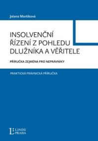 Insolvenční řízení z pohledu dlužníka a věřitele