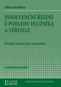 Insolvenční řízení z pohledu dlužníka a věřitele