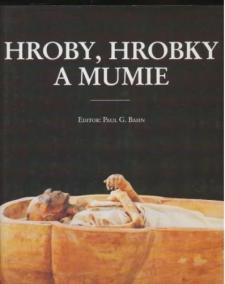 Hroby, hrobky a mumie