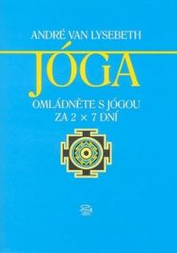 Joga - Omládněte s jógou za 2x7 dní