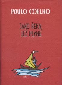 Jako řeka, jež plyne