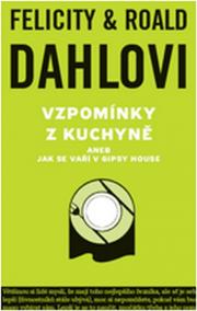 Vzpomínky z kuchyně aneb Jak se vaří v Gipsy House