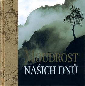 Moudrost našich dnů