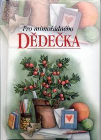 Pro mimořádného dědečka