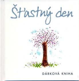 Šťastný den - dárková kniha