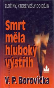 Smrt měla hluboký výstřih