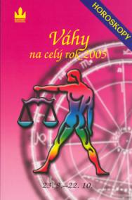 Horoskopy na celý rok 2005 Váhy