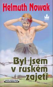 Byl jsem v ruském zajetí