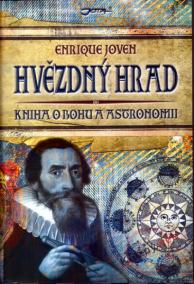 Hvězdný hrad - Kniha o Bohu a astronomii