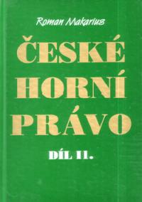 České horní právo díl. II