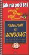 Pracujeme ve Windows