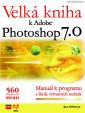 Velká kniha k Adobe Photoshop 7